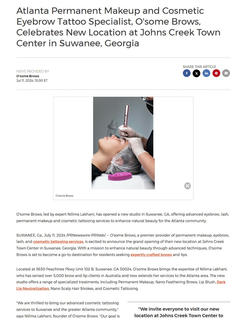 Screenshot of an article titled: Atlanta Permanent Makeup and Cosmetic Eyebrow Tattoo Specialist, O'some Brows, Celebrates New Location at Johns Creek Town Center in Suwanee, Georgia